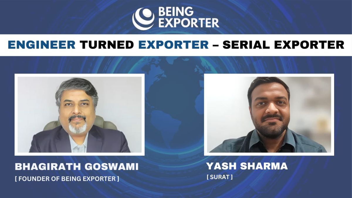 Yash Sharma – From Engineer to Exporter