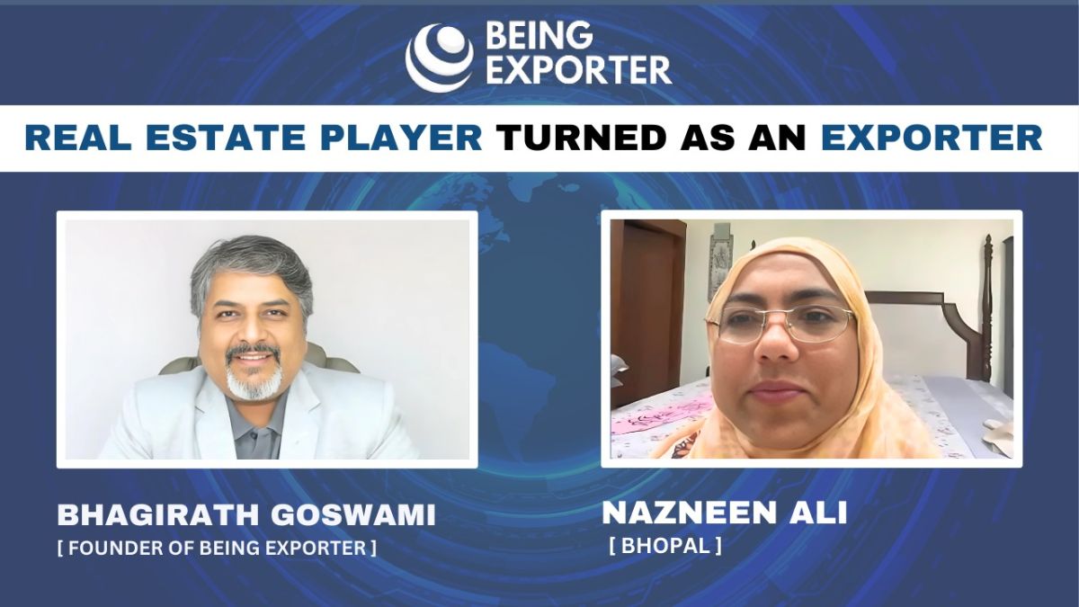 From Real Estate to Export Success: Nazneen Ali’s Inspiring journey with Bhagirath Goswami’s ‘Being Exporter’ program