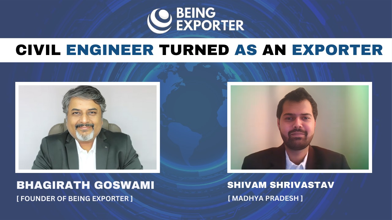 Shivam Shrivastav’s Odyssey from Construction to Serial Exporter