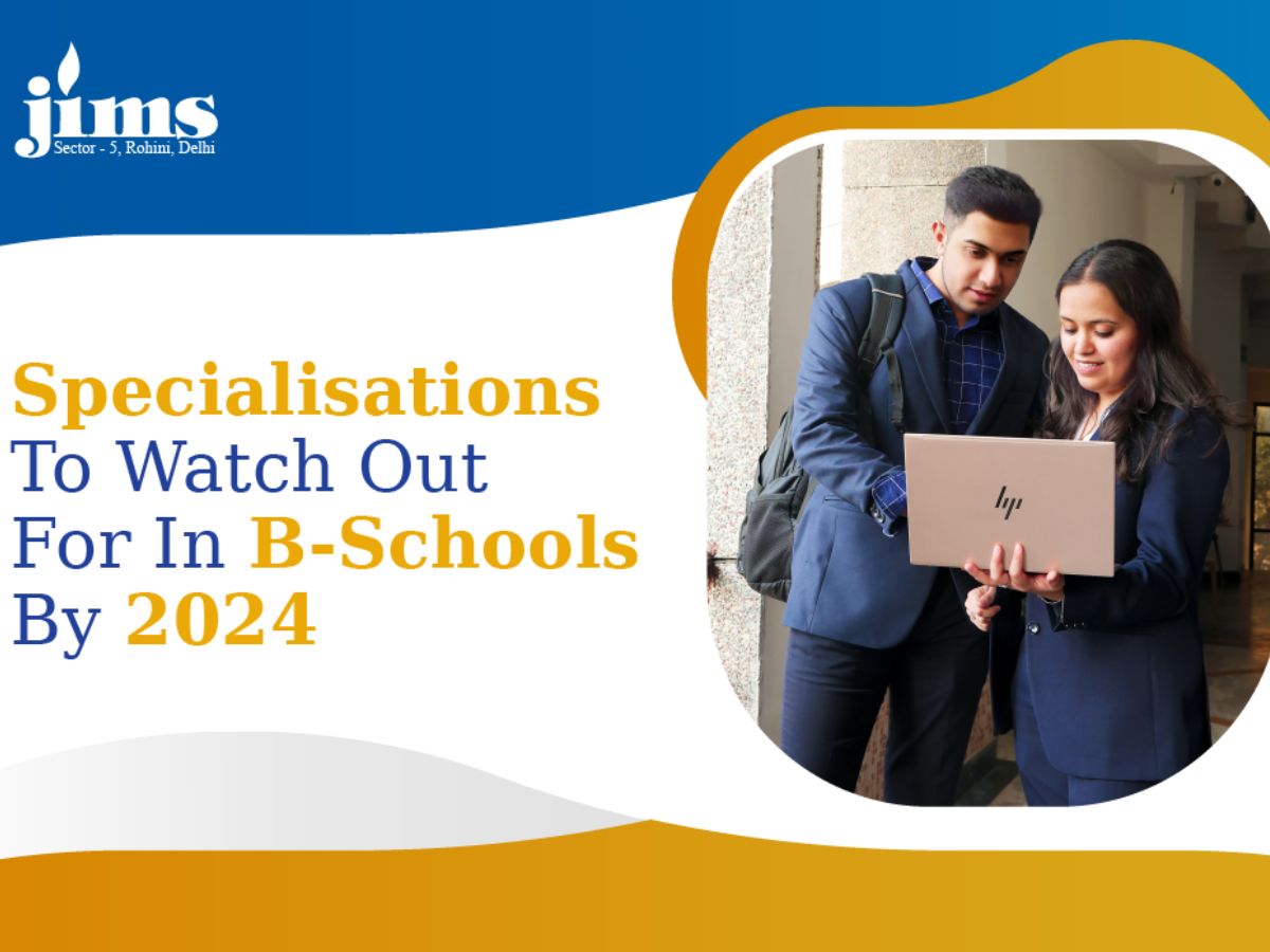 Specialisations to Watch Out For In B-Schools By 2024