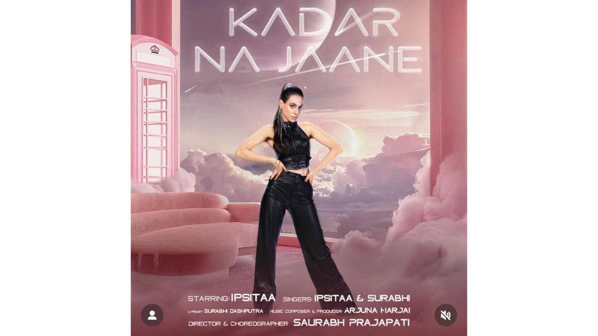 Kadar Na Jaane by Ipsitaa: A Powerful Anthem for Self-Love and Empowerment in Indian Pop