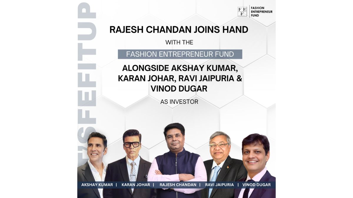 Rajesh Chandan Joins Fashion Entrepreneur Fund as Investor & Mentor to Boost India’s Fashion Startups PNN Digital